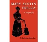 Mary Austin Holley, Elma Dill Russell Spencer Foundation Series, No 2 Rebecca Smith Lee (Auteur)