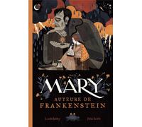 Mary, auteure de Frankenstein
