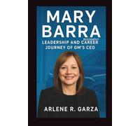 MARY BARRA BIOGRAPHY: Leadership and Career Journey of GM’s CEO