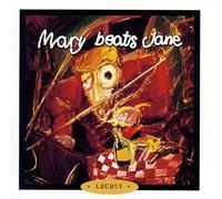 Mary Beats Jane - Locust