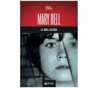 Mary Bell, La Niña Asesina