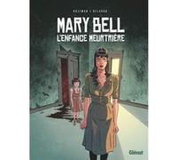 Mary Bell, l'enfance meurtrière Théa Rojzman (Auteur), Vanessa Belardo (Dessinateur)
