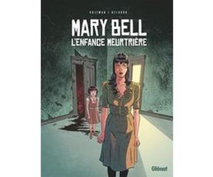 Mary Bell, l'enfance meurtrière Théa Rojzman (Auteur), Vanessa Belardo (Dessinateur)