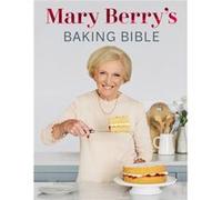 Mary Berrys Baking Bible by Mary Berry Mary Berry (Auteur)