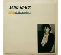Mary Black - Without The Fanfare