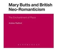Mary Butts And British Neo-Romanticism (Paperback) Andrew Radford, (Auteur)