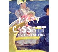 Mary Cassatt: Activities for Kids
