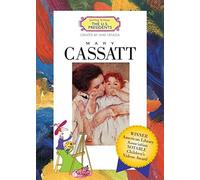 Mary Cassatt (Getting To Know The World's Greatest Artists)