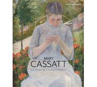 Mary Cassatt - Le choix de l'indépendance - Collectif - Larousse - broché - Monographie