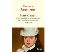 Mary Cassatt, une Américaine au coeur de l'impressionnisme