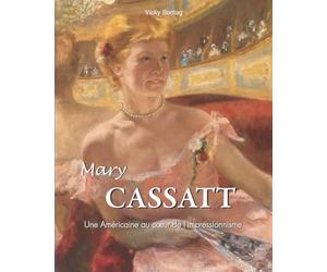 Mary Cassatt: Une Américaine au coeur de l'impressionnisme