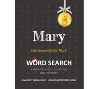 Mary Christmas Gift Personalized Word Search Book with Extra-Large 30pt Print for Adults and Seniors: Easy to Read Festive Present featuring Themed Puzzles for Holiday Relaxation and Stress Relief