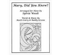 Mary, Did You Know?: Arranged For Harp