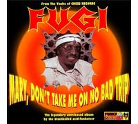 Mary, Don’t Take Me On No Bad Trip Vinyle