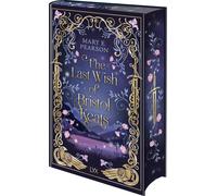 Mary E. Pearson Ulrike Raimer-Nolte The Last Wish of Bristol Keats (Poche)