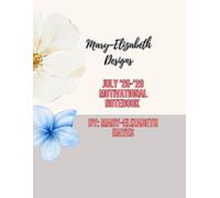 Mary-Elizabeth's July'25-'26 Motivational Notebook