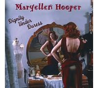 Mary Ellen Hooper - Dignity Under Duress