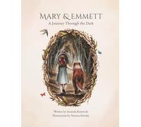 Mary & Emmett: A Journey Through the Dark