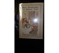 Mary entertains the sewing club (Merryvale girls series)