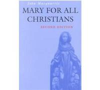 Mary for All Christians John MacQuarrie (Auteur)
