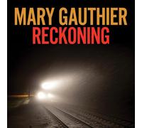 Mary Gauthier Reckoning (CD) Album