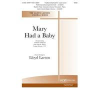 Mary Had A Baby / Choral Score