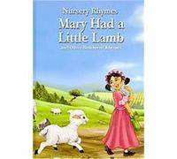 Mary Had a Little Lamb and Other Best-Loved Rhymes, Nursery Rhymes