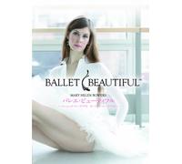 Mary Helen Bowers-Ballet Beautiful (2 DVD) [Edizione: Giappone] [Import]