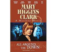 Mary Higgins Clark: All Around The Town