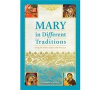 Mary in Different Traditions by Thomas G Casey Thomas G Casey (Auteur)