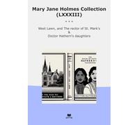 Mary Jane Holmes Collection (LXXXIII): West Lawn Rector Mark Doctor Hathern Daughters