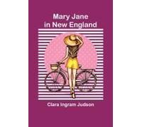 Mary Jane In New England