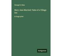 Mary Jane Married; Tales of a Village Inn: in large print