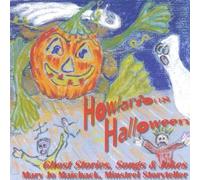 Mary Jo Maichack - Howlarious Halloween-Ghost Stories Songs & Jokes