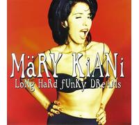 Mary Kiani - Long Hard Funky Dreams [Import]