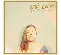 Mary Lambert - Grief Creature [Cd] Explicit