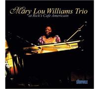 Mary Lou Trio Williams - at Rick's Cafe Americain [Import]