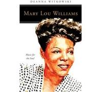 Mary Lou Williams by Deanna Witkowski Deanna Witkowski (Auteur)