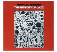 Mary Lou Williams - The History Of Jazz [Compact Discs]