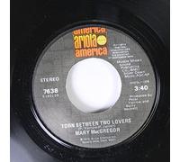 Mary MacGregor 45 RPM Torn Between Two Lovers / I Just Want to Love You