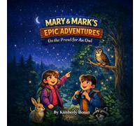 Mary & Mark's Epic Adventures: On the Prowl for an Owl