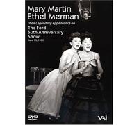 Mary Martin And Ethel Merman - Their Legendary Appearance On The Ford 50th Anniversary Show