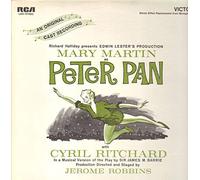 Mary Martin, Edwin Lester, Cyril Richard, Jerome Robbins - Mary Martin As Peter Pan: [ original cast LP Vinyl ]