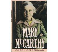 Mary McCarthy: A Life