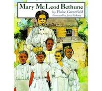 Mary McLeod Bethune by Eloise Greenfield & Illustrated by Jerry Pinkney Eloise Greenfield (Auteur)