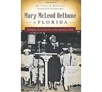 Mary Mcleod Bethune In Florida