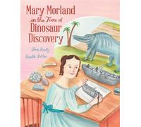 Mary Morland in the Time of Dinosaur Discovery - Jane Kurtz - Beach Lane Books - ebook (ePub) - Livre