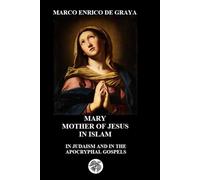 MARY MOTHER OF JESUS: IN JUDAISM AND IN THE