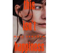 Mary Newnham Jo This isn't happiness: Warmherziges Debüt über Liebe, Lus (Poche)