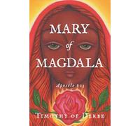 Mary of Magdala: Apostle #13